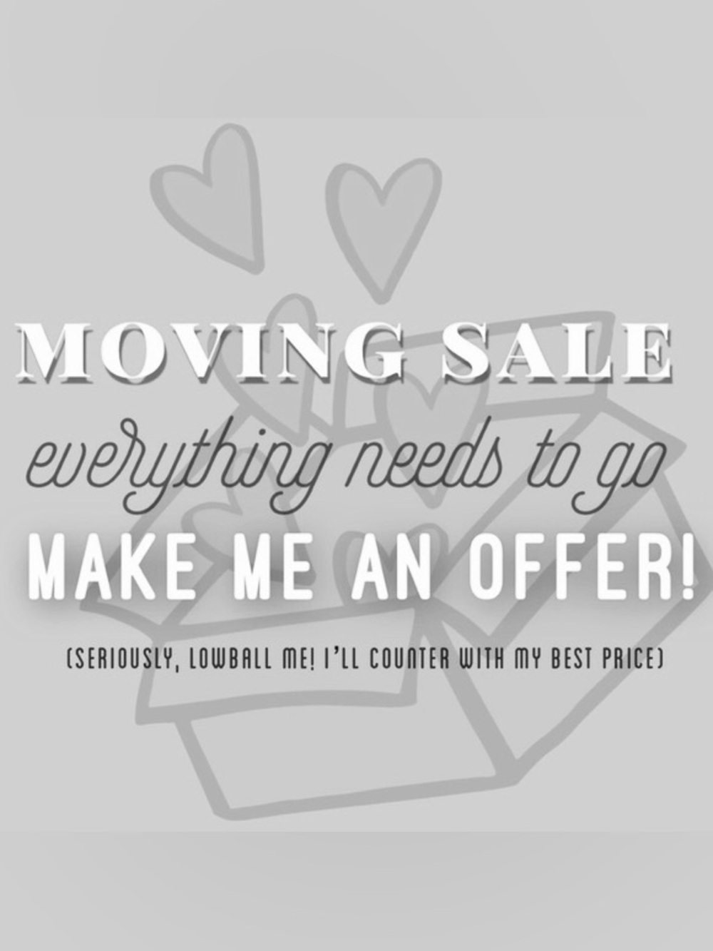 Moving and need everything gone! Look and Send me an offer (: